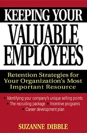 Dibble |  Keeping Your Valuable Employees | Buch |  Sack Fachmedien