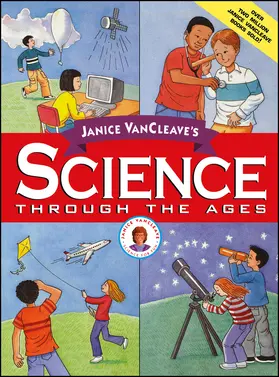 VanCleave |  Janice VanCleave's Science Through the Ages | Buch |  Sack Fachmedien