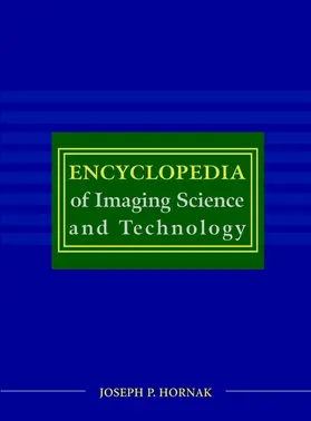 Hornak |  Encyclopedia of Imaging Science and Technology, 2 Volume Set | Buch |  Sack Fachmedien