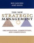 Sanchez / Heene |  The New Strategic Management | Buch |  Sack Fachmedien