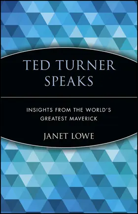 Lowe |  Ted Turner Speaks | Buch |  Sack Fachmedien