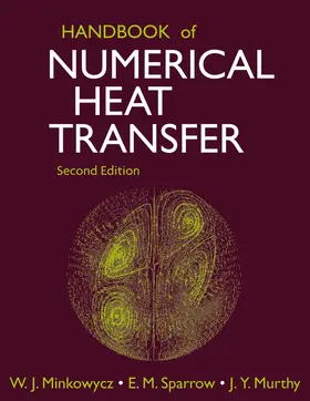 Minkowycz / Sparrow / Murthy |  Handbook of Numerical Heat Transfer | Buch |  Sack Fachmedien