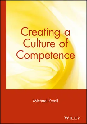 Zwell |  Creating a Culture of Competence | Buch |  Sack Fachmedien