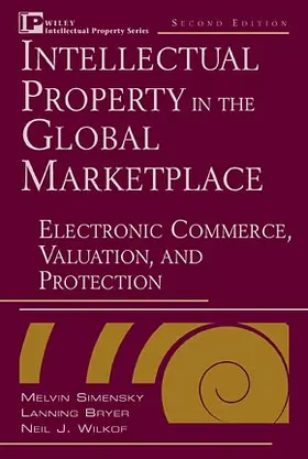 Simensky / Bryer / Wilkof |  Intellectual Property in the Global Marketplace | Buch |  Sack Fachmedien