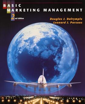Dalrymple / Parsons | Dalrymple, D: Basic Marketing Management | Buch | 978-0-471-35392-8 | sack.de