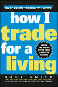 Smith |  How I Trade for a Living | Buch |  Sack Fachmedien