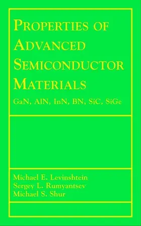 Levinshtein / Rumyantsev / Shur |  Properties of Advanced Semiconductor Materials | Buch |  Sack Fachmedien