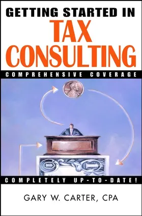 Carter | Getting Started in Tax Consulting | Buch | 978-0-471-38454-0 | www.sack.de