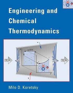 Koretsky | Engineering and Chemical Thermodynamics | Buch | 978-0-471-38586-8 | www.sack.de