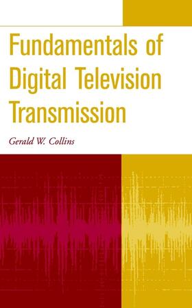 Collins | Fundamentals of Digital Television Transmission | Buch | 978-0-471-39199-9 | sack.de
