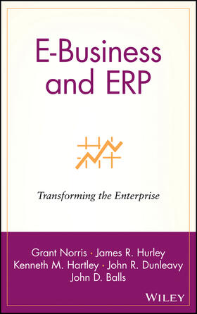 Norris / Hurley / Hartley | E-Business and Erp | Buch | 978-0-471-39208-8 | sack.de