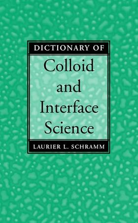 Schramm |  Dictionary of Colloid and Interface Science | Buch |  Sack Fachmedien