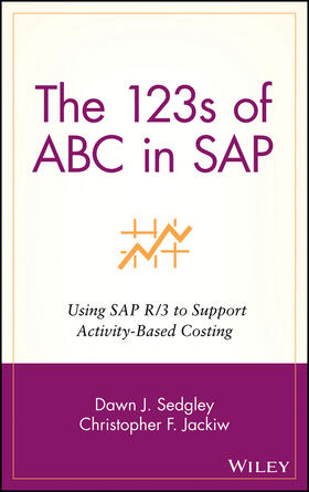 Sedgley / Jackiw | The 123s of ABC in SAP | Buch | 978-0-471-39700-7 | sack.de