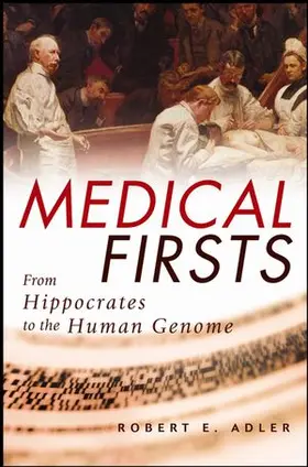 Adler |  Medical Firsts | Buch |  Sack Fachmedien