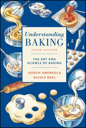 Amendola / Rees |  Understanding Baking | Buch |  Sack Fachmedien