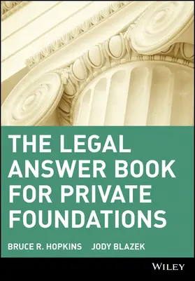 Hopkins / Blazek |  The Legal Answer Book for Private Foundations | Buch |  Sack Fachmedien