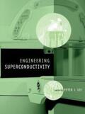 Lee |  Engineering Superconductivity | Buch |  Sack Fachmedien