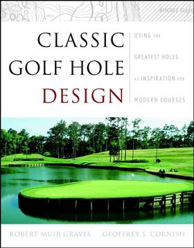 Graves / Cornish | Classic Golf Hole Design | Buch | 978-0-471-41372-1 | sack.de