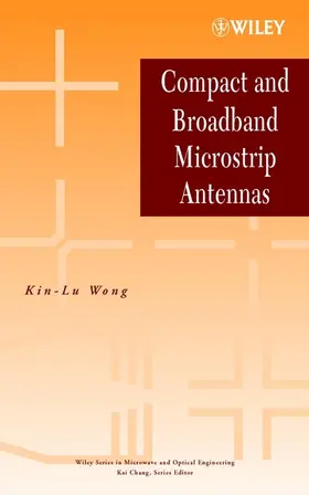 Wong | Compact and Broadband Microstrip Antennas | Buch | 978-0-471-41717-0 | sack.de