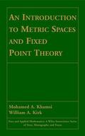 Khamsi / Kirk |  An Introduction to Metric Spaces and Fixed Point Theory | Buch |  Sack Fachmedien