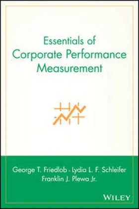 Friedlob / Schleifer / Plewa |  Essentials of Corporate Performance Measurement | eBook | Sack Fachmedien