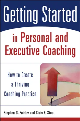 Fairley / Stout |  Getting Started in Personal and Executive Coaching | Buch |  Sack Fachmedien