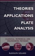 Szilard |  Theories and Applications of Plate Analysis | Buch |  Sack Fachmedien