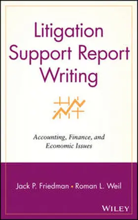 Friedman / Weil | Litigation Support Report Writing | E-Book | www.sack.de