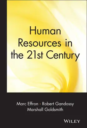 Gandossy / Effron / Goldsmith |  Human Resources in the 21st Century | Buch |  Sack Fachmedien
