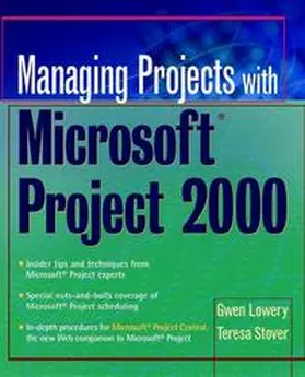 Lowery / Stover |  Managing Projects With Microsoft Project 2000 | eBook | Sack Fachmedien