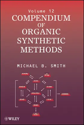 Smith |  Compendium of Organic Synthetic Methods, Volume 12 | Buch |  Sack Fachmedien