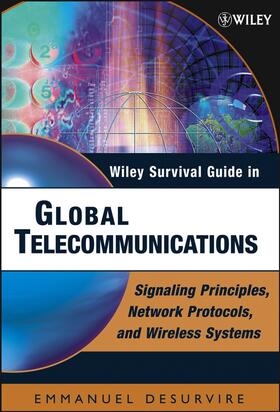 Desurvire | Wiley Survival Guide in Global Telecommunications | Buch | 978-0-471-44608-8 | sack.de
