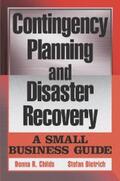 Childs / Dietrich |  Contingency Planning and Disaster Recovery | eBook | Sack Fachmedien