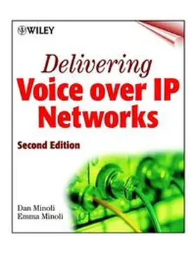 Minoli |  Delivering Voice over IP Networks | eBook | Sack Fachmedien