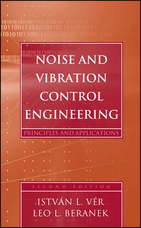 Vér / Beranek |  Noise and Vibration Control Engineering: Principles and Applications | Buch |  Sack Fachmedien