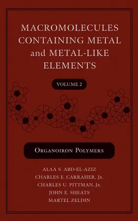 Abd-El-Aziz / Carraher / Pittman |  Macromolecules Containing Metal and Metal-Like Elements, Volume 2 | Buch |  Sack Fachmedien