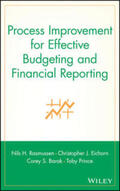 Rasmussen / Eichorn / Barak |  Process Improvement for Effective Budgeting and Financial Reporting | eBook | Sack Fachmedien