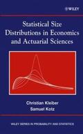 Kleiber / Kotz |  Statistical Size Distributions in Economics and Actuarial Sciences | eBook | Sack Fachmedien