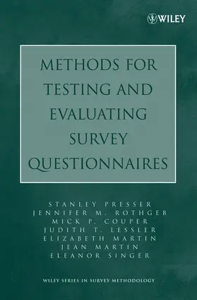 Presser / Rothgeb / Couper | Methods for Testing and Evaluating Survey Questionnaires | Buch | 978-0-471-45841-8 | sack.de