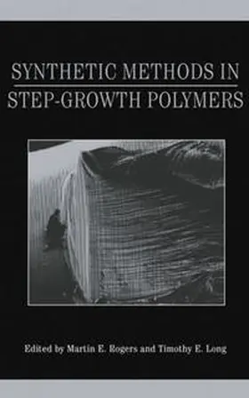 Rogers / Long | Synthetic Methods in Step-Growth Polymers | E-Book | www.sack.de