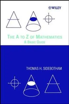 Sidebotham |  The A to Z of Mathematics | eBook | Sack Fachmedien
