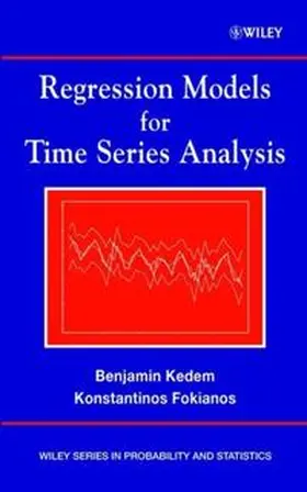 Kedem / Fokianos |  Regression Models for Time Series Analysis | eBook | Sack Fachmedien