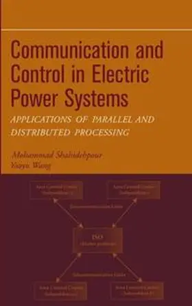 Shahidehpour / Wang |  Communication and Control in Electric Power Systems | eBook | Sack Fachmedien