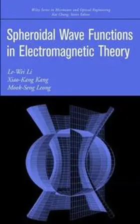 Li / Kang / Leong |  Spheroidal Wave Functions in Electromagnetic Theory | eBook | Sack Fachmedien