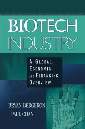 Bergeron / Chan | Biotech Industry | Buch | 978-0-471-46561-4 | sack.de
