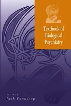 Panksepp |  Textbook of Biological Psychiatry | eBook | Sack Fachmedien