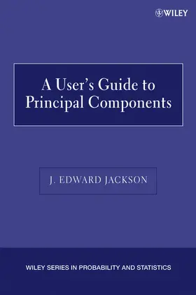 Jackson | A User's Guide to Principal Components | Buch | 978-0-471-47134-9 | www.sack.de