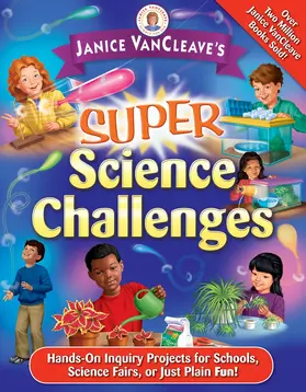 VanCleave |  Janice Vancleave's Super Science Challenges | Buch |  Sack Fachmedien