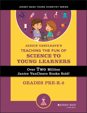 VanCleave |  Janice Vancleave's Teaching the Fun of Science to Young Learners | Buch |  Sack Fachmedien