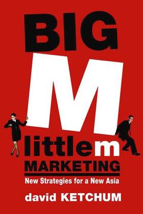 Ketchum | Big M, little m Marketing | Buch | 978-0-471-47923-9 | sack.de
